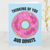 DENK AAN U EN DONUTS grappige Wenskaarten Kaart (Gele Bloem)