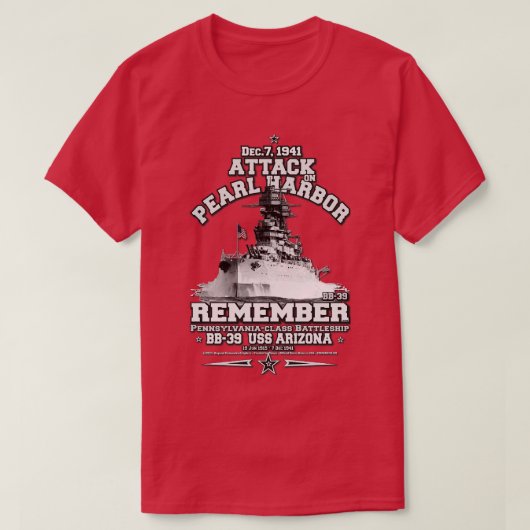 Denk aan USS ARIZONA BB39 Pearl Harbor 7 dec1941 T-shirt (Design voorkant)
