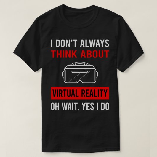Denk aan Virtual Reality VR T-shirt (Design voorkant)