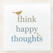 Denk aan vrolijke gedachten vogels glazen onderzetter (Voorkant)