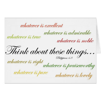 Denk aan zulke dingen... Filippijnen 4:8