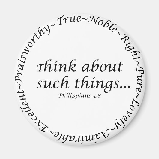 Denk aan zulke dingen... Filippijnen 4:8 Magneet (Voorkant)
