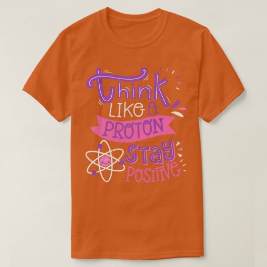 Denk als een proton blijf positieve koe nerd 1 t-shirt (Design voorkant)