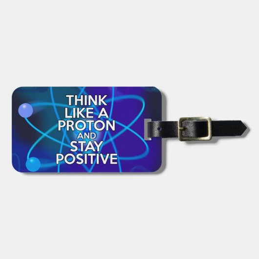 Denk als een proton en blijf positief bagagelabel (Voorkant horizontaal)