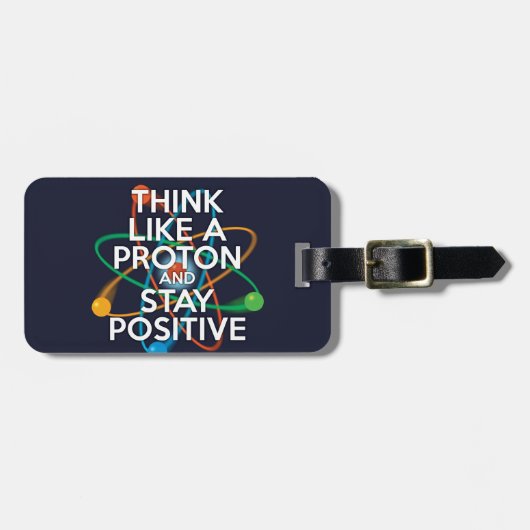 Denk als een proton en blijf positief bagagelabel (Voorkant horizontaal)