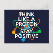Denk als een proton en blijf positief briefkaart (Voorkant)