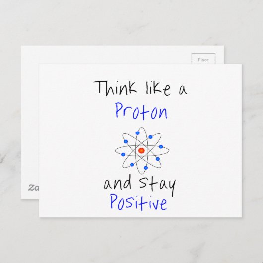 Denk als een proton en blijf positief briefkaart (Voorkant / Achterkant)
