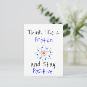 Denk als een proton en blijf positief briefkaart (Staand voorkant)