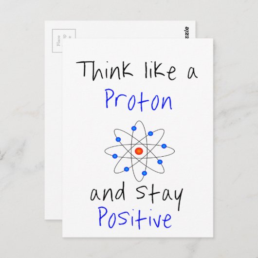 Denk als een proton en blijf positief briefkaart (Voorkant / Achterkant)