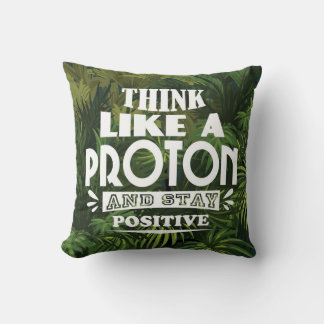 Denk als een proton en blijf positief kussen