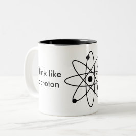 Denk als een proton en blijf positief! Mok