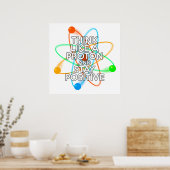DENK ALS EEN PROTON EN BLIJF POSITIEF POSTER (Keuken)