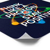 DENK ALS EEN PROTON EN BLIJF POSITIEF POSTER (Hoek)