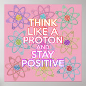 DENK ALS EEN PROTON Fun Modern Science Quote Poster (Voorkant)
