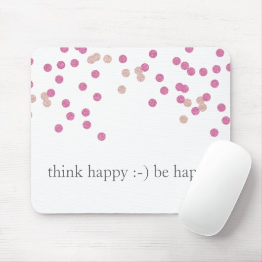 Denk blij dat je blij bent met de confetti muismat (Met muis)