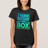 Denk buiten de box, Motivatie quote T-shirt (Voorkant)