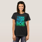 Denk buiten de box, Motivatie quote T-shirt (Voorkant volledig)
