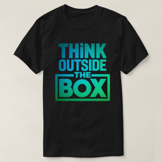Denk buiten de box, Motivatie quote T-shirt (Design voorkant)