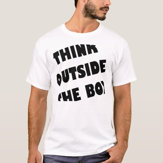 Denk Buiten De Kist Grappige T-Shirt (Voorkant)