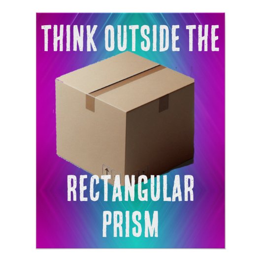Denk Buiten het Rechthoekige Prisma Perfect Poster (Voorkant)