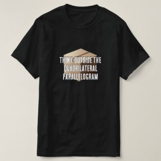 Denk buiten het vierzijdige parallellogram t-shirt