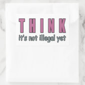 Denk dat het nog niet illegaal is rechthoekige sticker (Tas)