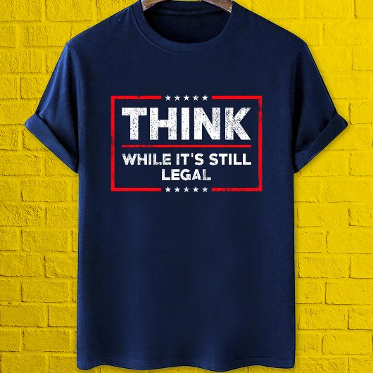 Denk dat het nog steeds legale anticensuur is t-shirt