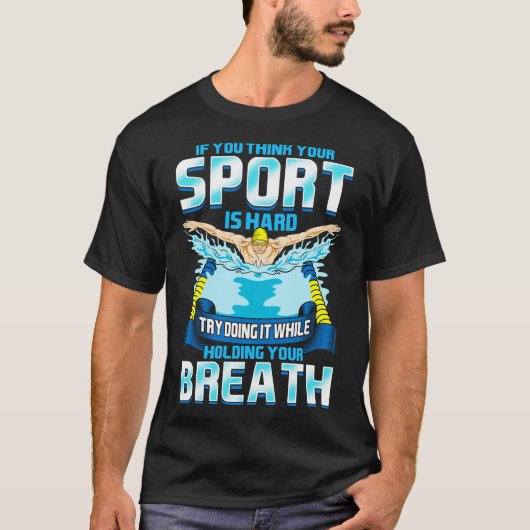Denk dat je sportbeoefening je adem vasthoudt t-shirt (Voorkant)