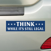 Denk dat terwijl het nog legaal is, anti-censuurbo bumpersticker (Op auto)