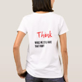 Denk dat we nog steeds dat recht hebben op Shirt (Achterkant)