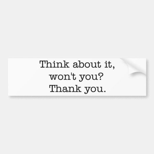 Denk er eens over na, hè? Bumpersticker (Voorkant)