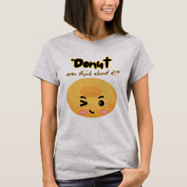 Denk er niet aan t-shirt