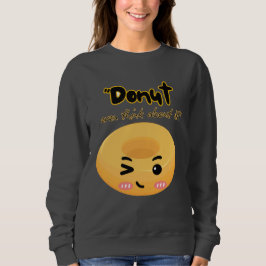 Denk er niet aan trui