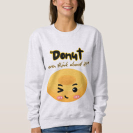 Denk er niet aan trui