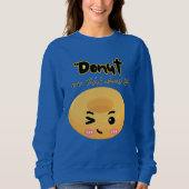 Denk er niet aan trui (Voorkant)