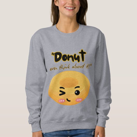 Denk er niet aan trui (Voorkant)