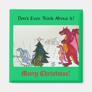 Denk er niet eens over na! magneet