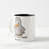 Denk er niet eens over na! Mok (Voorkant links)