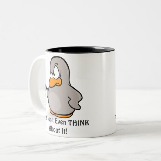 Denk er niet eens over na! Mok (Voorkant links)