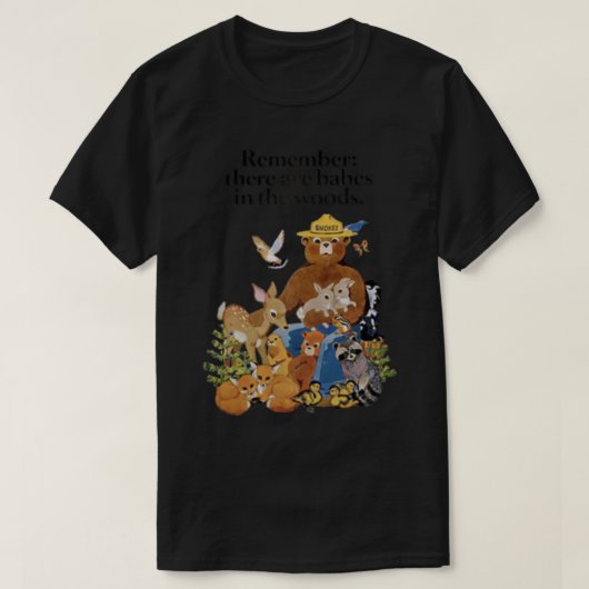 Denk eraan dat er in de Bossen klassieke T-Sh stee T-shirt (Design voorkant)