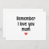 Denk eraan dat ik van je hou mama Moederdag grappi Kaart (Voorkant / Achterkant)