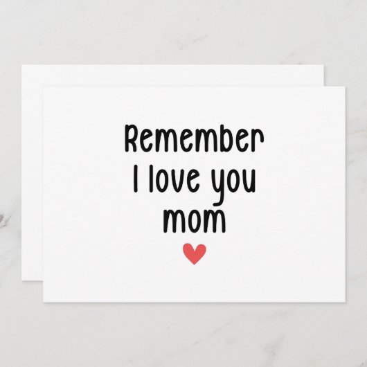 Denk eraan dat ik van je hou mama Moederdag grappi Kaart (Voorkant / Achterkant)