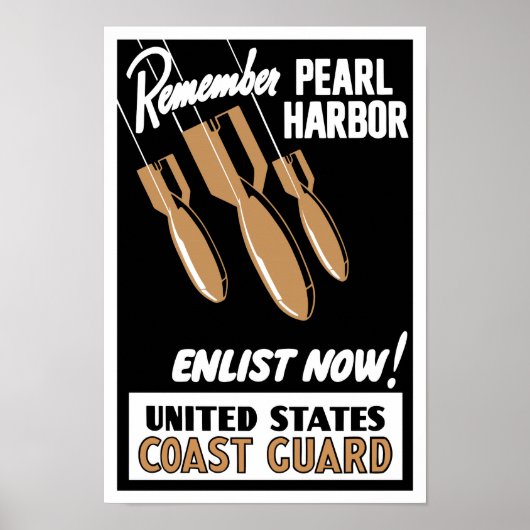 Denk eraan dat Pearl Harbour nu Enlist — Kustwacht Poster (Voorkant)