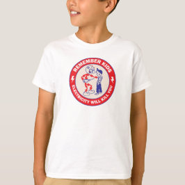 Denk eraan kinderen Elektriciteit zal je doden Vei T-shirt