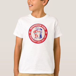 Denk eraan kinderen Elektriciteit zal je doden Vei T-shirt