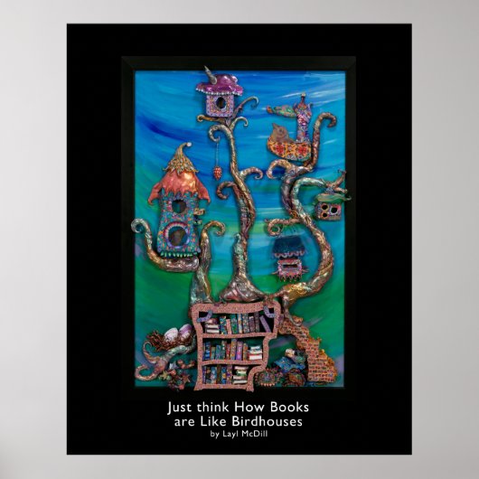 Denk gewoon na hoe Boeken zijn zoals Vogelhuizen m Poster (Voorkant)