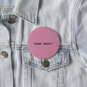 Denk goed ! ronde button 7,6 cm