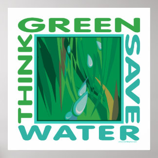 Denk groen, bespaar water poster