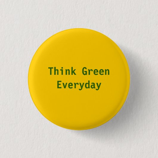 Denk groen, elke dag - Gepersonaliseerd Ronde Button 3,2 Cm (Voorkant)