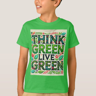 Denk groen, leef groen." Kind ontworpen T-shirt